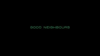 Good Neighbours előzetes