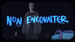 Non-Encounter előzetes