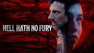 Hell Hath No Fury előzetes