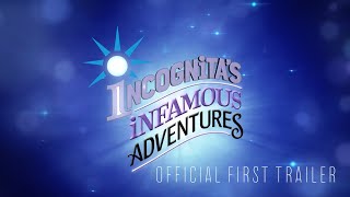 Incognita's Infamous Adventures előzetes