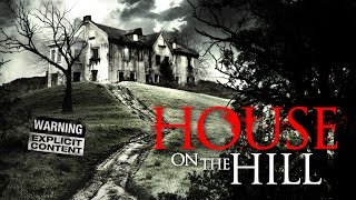House on the Hill előzetes