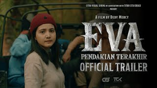 Eva: Pendakian Terakhir előzetes