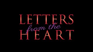 Letters From the Heart előzetes