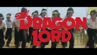 Dragon Lord előzetes