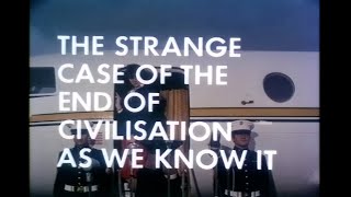 The Strange Case of the End of Civilization as We Know It előzetes