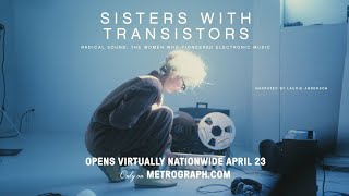 Sisters with Transistors előzetes
