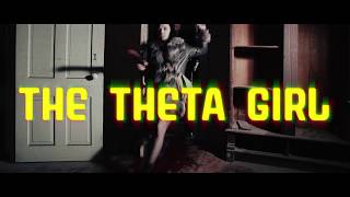 The Theta Girl előzetes