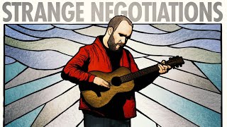 Strange Negotiations előzetes