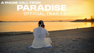 A Phone Call From Paradise előzetes