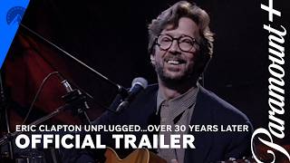 Eric Clapton Unplugged… Over 30 Years Later előzetes