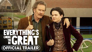 Everything's Going to Be Great előzetes