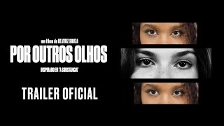 POR OUTROS OLHOS előzetes