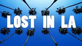 Lost in LA előzetes