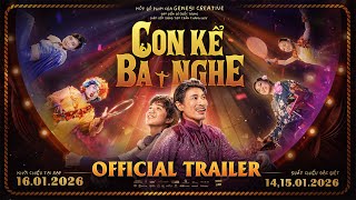 Con Kể Ba Nghe előzetes