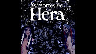 As Mortes de Hera előzetes