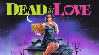Dead in Love előzetes