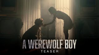 A Werewolf Boy előzetes