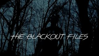 The Blackout Files előzetes