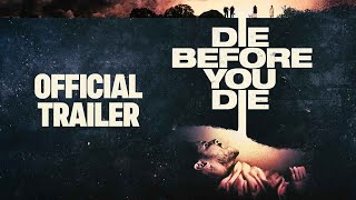 Die Before You Die előzetes