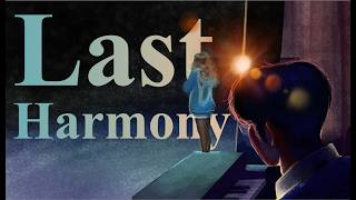 Last Harmony előzetes