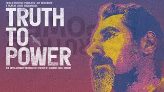 Truth to Power előzetes
