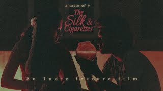 The Silk & Cigarettes előzetes