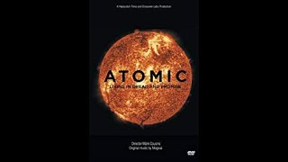 Atomic: Living in Dread and Promise előzetes