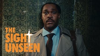 The Sight Unseen előzetes