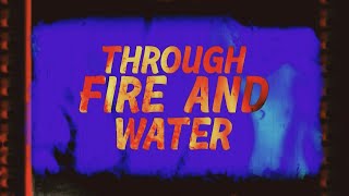 George Whitebrooke: Through Fire and Water előzetes