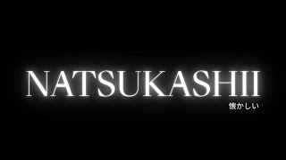 Natsukashii előzetes