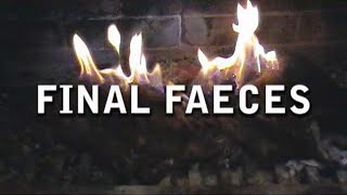 Final Faeces előzetes