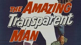 The Amazing Transparent Man előzetes