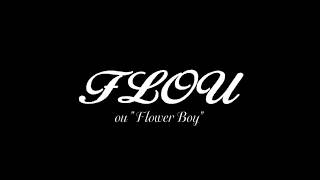 Flou/Flower Boy előzetes