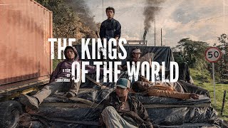 The Kings of the World előzetes