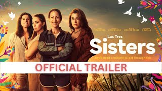 Las Tres Sisters előzetes