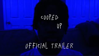Cooped Up előzetes