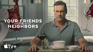 Your Friends & Neighbors előzetes