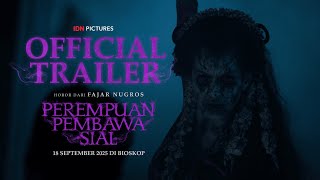Perempuan Pembawa Sial előzetes