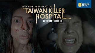 Strange Frequencies: Taiwan Killer Hospital előzetes