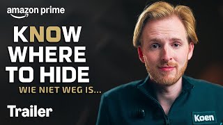 Know Where to Hide - Wie niet weg is… előzetes