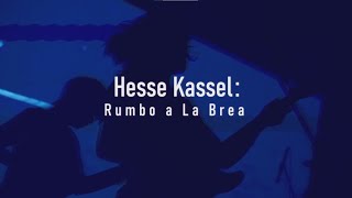 Hesse Kassel: Rumbo a La Brea előzetes