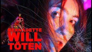 Bernadette will töten előzetes