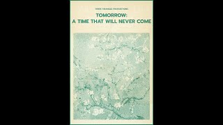 Tomorrow: A Time That Will Never Come előzetes