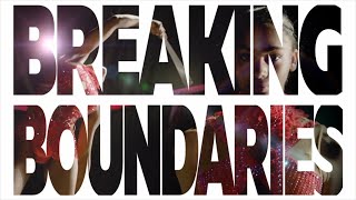 Breaking Boundaries előzetes