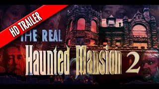 The Real Haunted Mansion 2 előzetes