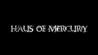 Haus of Mercury előzetes