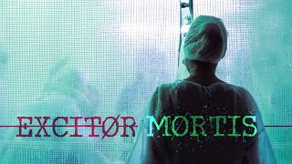 Excitor Mortis előzetes