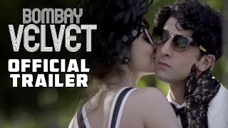 Bombay Velvet előzetes