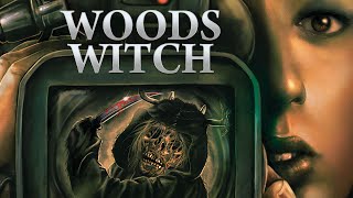 Woods Witch előzetes