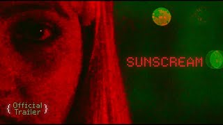 Sunscream előzetes